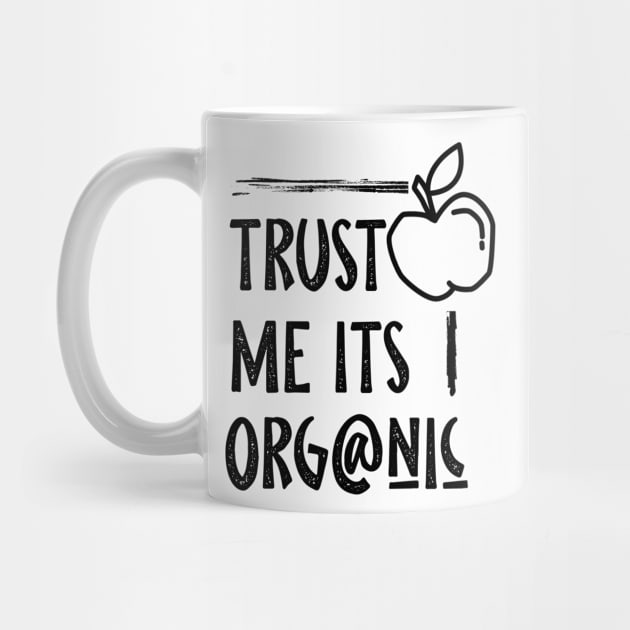 trust me its organic by ICONZ80